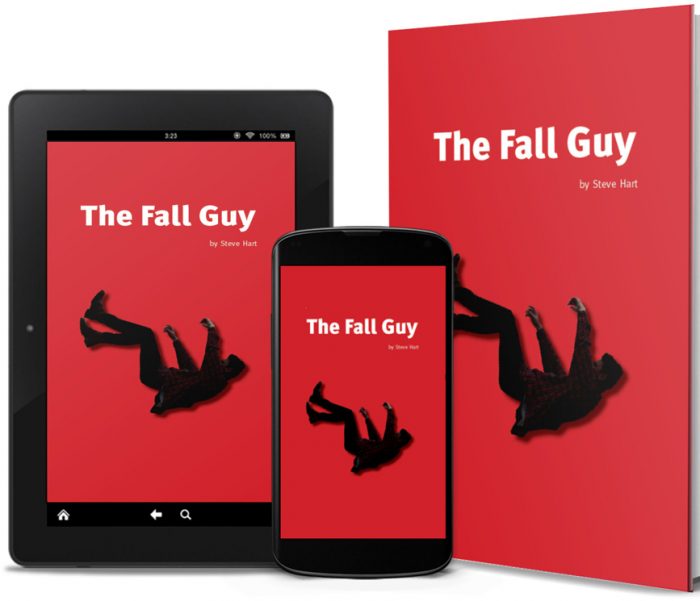 The Fall Guy by Steve Hart.